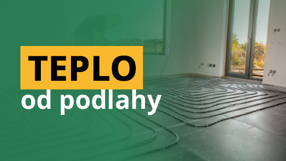 Teplo od podlahy - výhody a díly podlahového topení